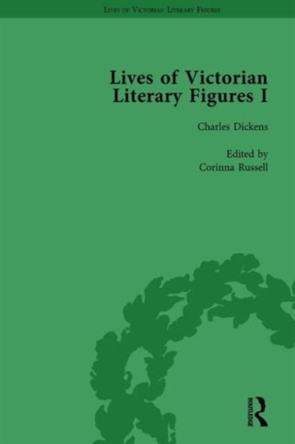 Lives of Victorian Literary Figures, Part I, Volume 2 : George Eliot, Charles Dickens and Alfred, Lord Tennyson by their Contemporaries, Hardback Book
