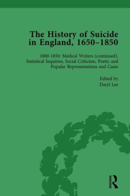The History of Suicide in England, 1650–1850, Part II vol 8, Hardback Book