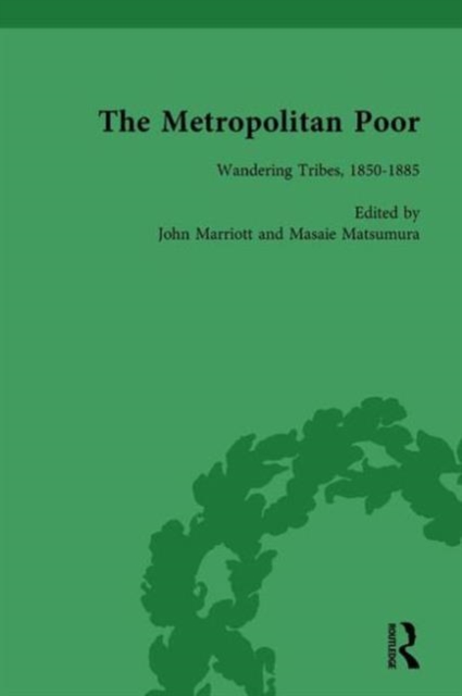 The Metropolitan Poor Vol 2 : Semifactual Accounts, 1795–1910, Hardback Book