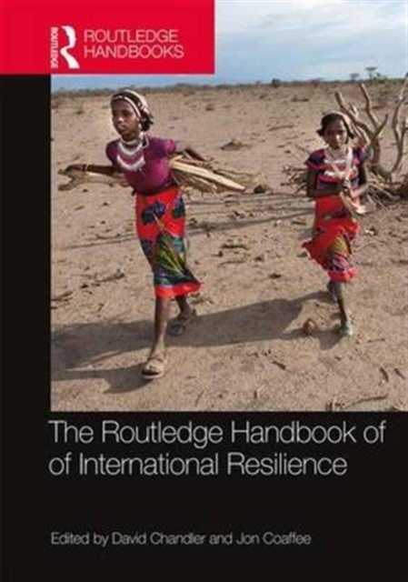 The Routledge Handbook of International Resilience, Hardback Book