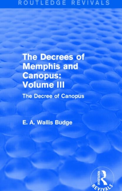 The Decrees of Memphis and Canopus: Vol. III (Routledge Revivals) : The Decree of Canopus, Paperback / softback Book