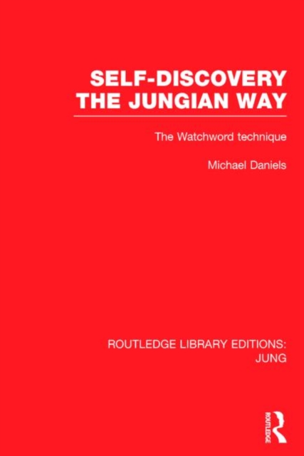 Self-Discovery the Jungian Way : The Watchword Technique, Hardback Book