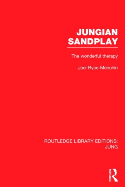 Jungian Sandplay : The Wonderful Therapy, Hardback Book