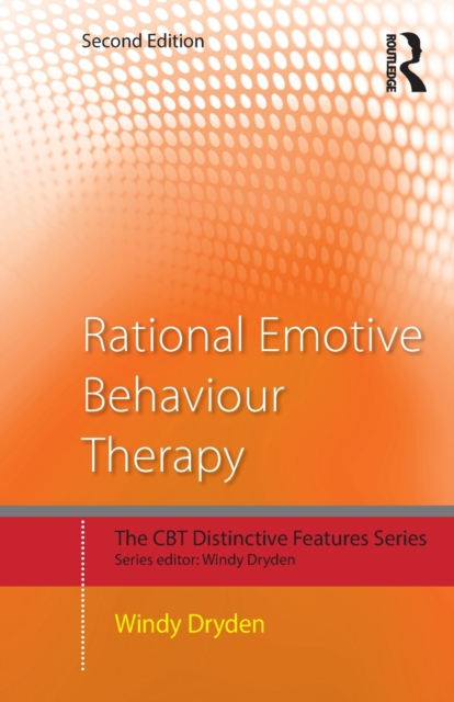 Rational Emotive Behaviour Therapy : Distinctive Features, Paperback / softback Book