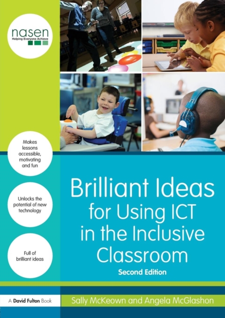 Brilliant Ideas for Using ICT in the Inclusive Classroom, Paperback / softback Book