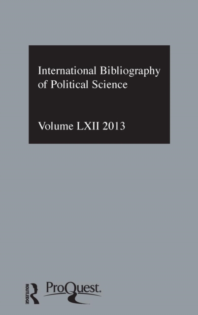 IBSS: Political Science: 2013 Vol.62 : International Bibliography of the Social Sciences, Hardback Book