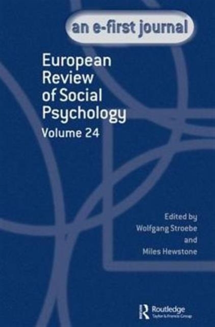 European Review of Social Psychology: Volume 24, Hardback Book