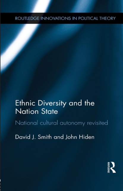Ethnic Diversity and the Nation State : National Cultural Autonomy Revisited, Paperback / softback Book