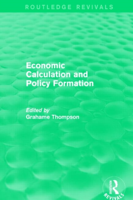 Economic Calculations and Policy Formation (Routledge Revivals), Hardback Book