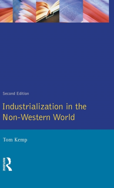 Industrialisation in the Non-Western World, Hardback Book