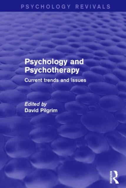 Psychology and Psychotherapy : Current Trends and Issues, Hardback Book