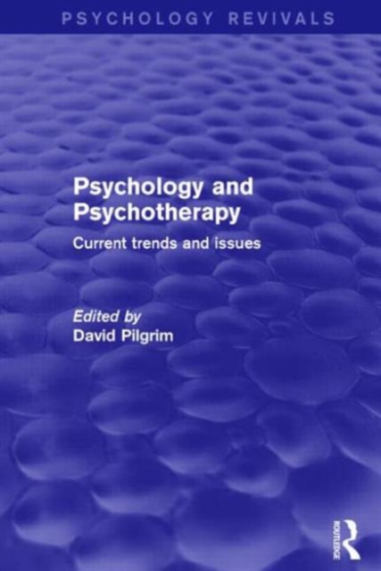 Psychology and Psychotherapy : Current Trends and Issues, Paperback / softback Book
