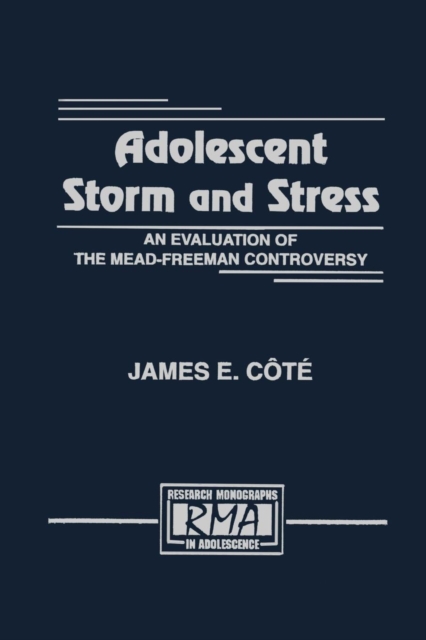 Adolescent Storm and Stress : An Evaluation of the Mead-freeman Controversy, Paperback / softback Book