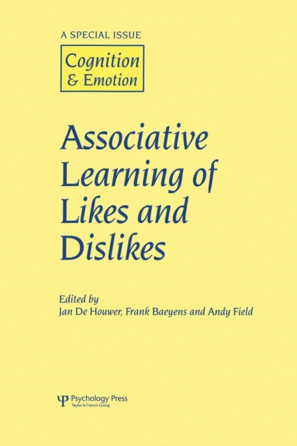 Associative Learning of Likes and Dislikes : A Special Issue of Cognition and Emotion, Paperback / softback Book