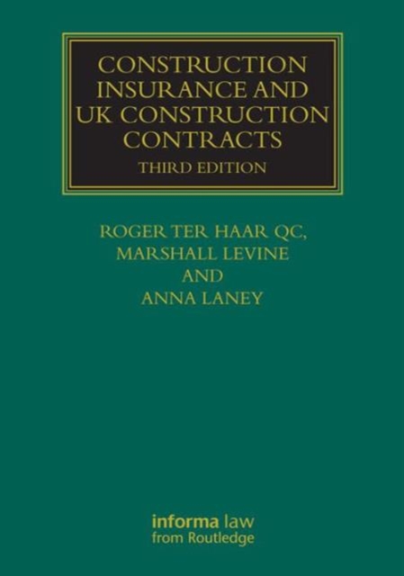 Construction Insurance and UK Construction Contracts, Hardback Book