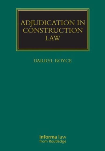 Adjudication in Construction Law, Hardback Book