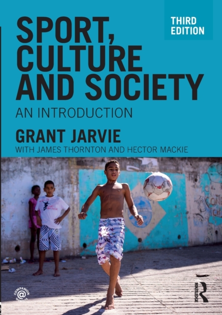 Sport, Culture and Society : An introduction, Paperback / softback Book