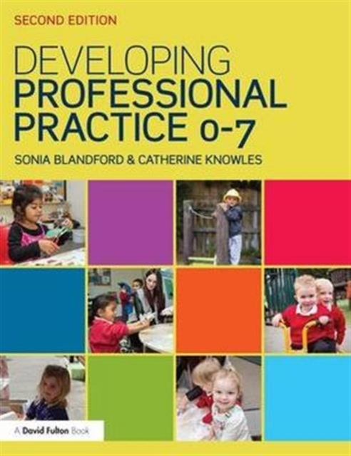 Developing Professional Practice 0-7, Hardback Book