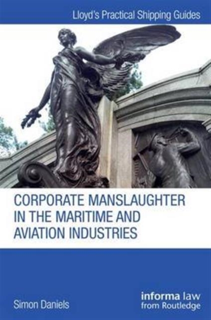 Corporate Manslaughter in the Maritime and Aviation Industries, Hardback Book