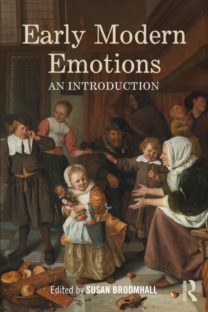 Early Modern Emotions : An Introduction, Paperback / softback Book