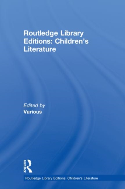 Routledge Library Editions: Children's Literature, Multiple-component retail product Book