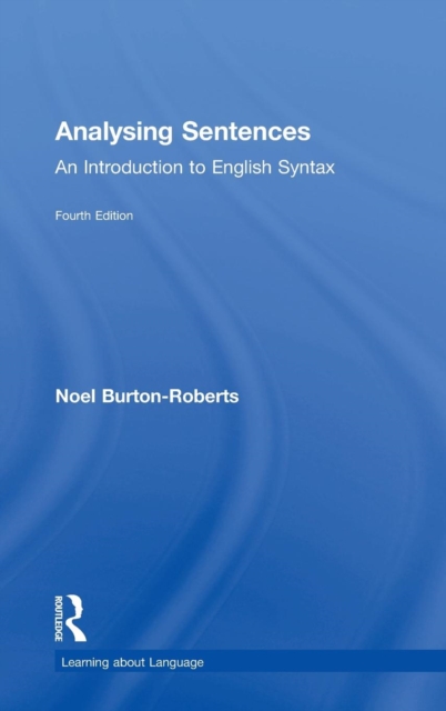 Analysing Sentences : An Introduction to English Syntax, Hardback Book