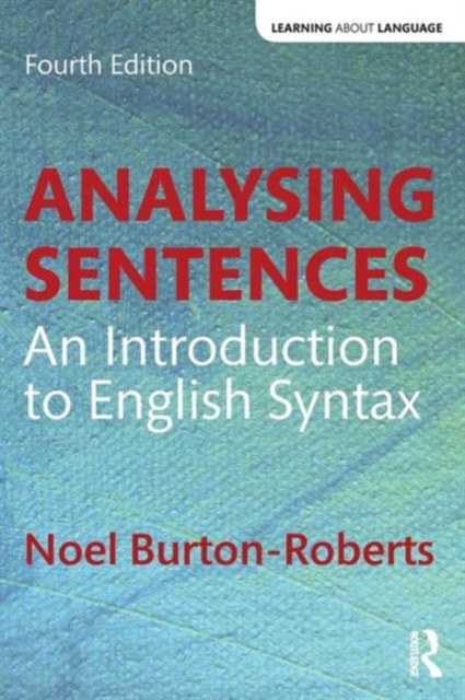 Analysing Sentences : An Introduction to English Syntax, Paperback / softback Book
