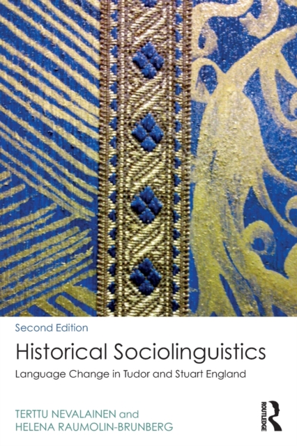 Historical Sociolinguistics : Language Change in Tudor and Stuart England, Paperback / softback Book
