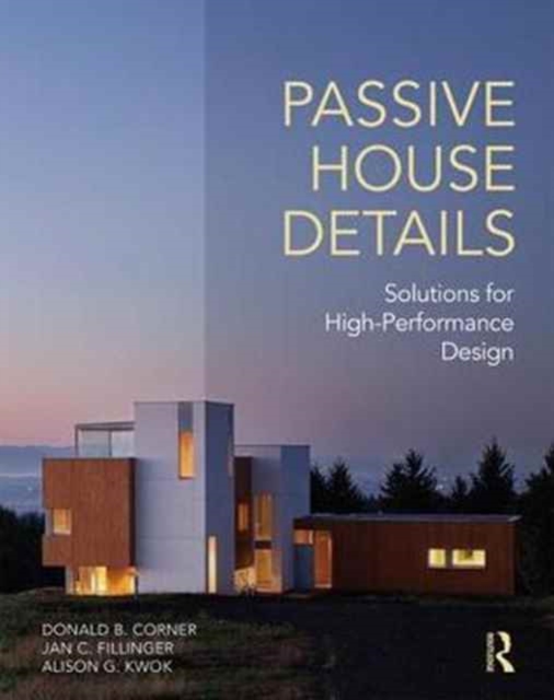 Passive House Details : Solutions for High-Performance Design, Paperback / softback Book