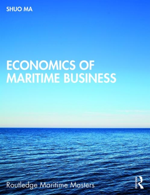 Economics of Maritime Business, Paperback / softback Book
