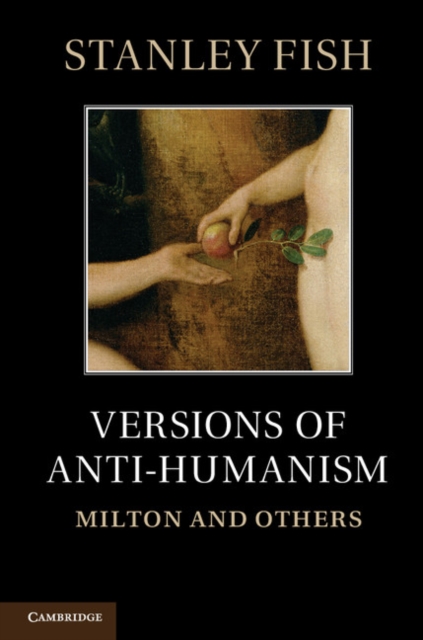 Versions of Antihumanism : Milton and Others, PDF eBook