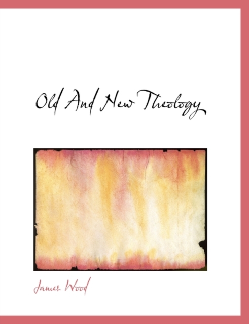 Old and New Theology, Paperback / softback Book