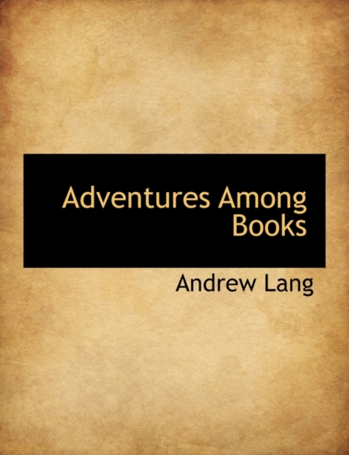 Adventures Among Books, Hardback Book