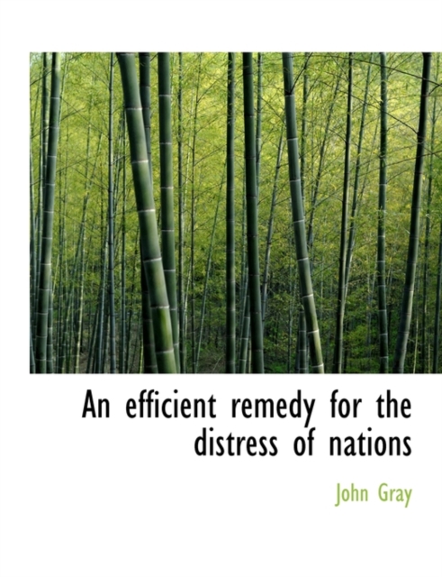 An Efficient Remedy for the Distress of Nations, Paperback / softback Book