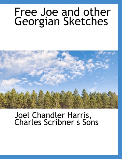 Free Joe and Other Georgian Sketches, Paperback / softback Book
