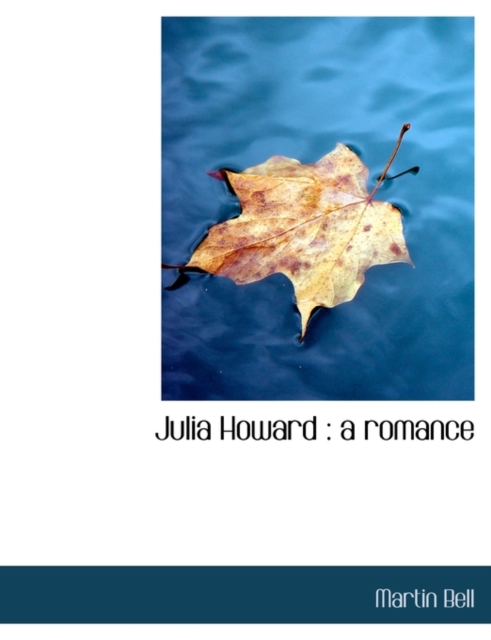 Julia Howard : A Romance, Paperback / softback Book