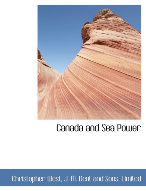 Canada and Sea Power, Paperback / softback Book