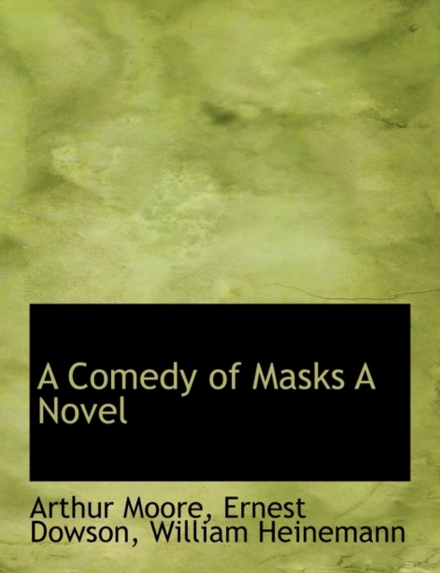 A Comedy of Masks a Novel, Paperback / softback Book