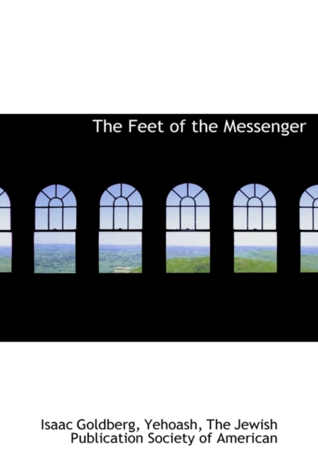 The Feet of the Messenger, Hardback Book
