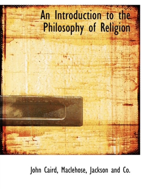 An Introduction to the Philosophy of Religion, Paperback / softback Book