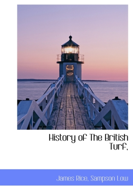 History of the British Turf,, Hardback Book
