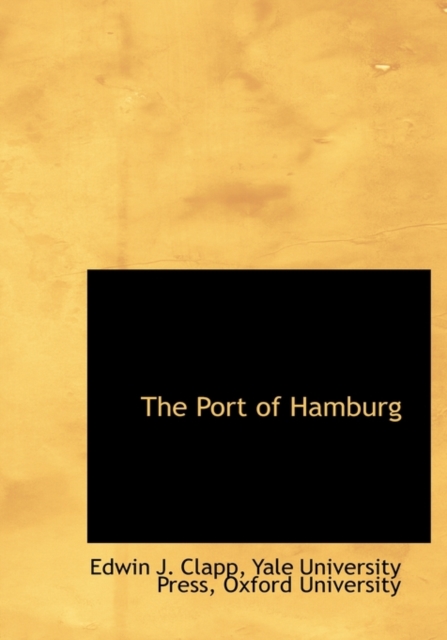 The Port of Hamburg, Hardback Book