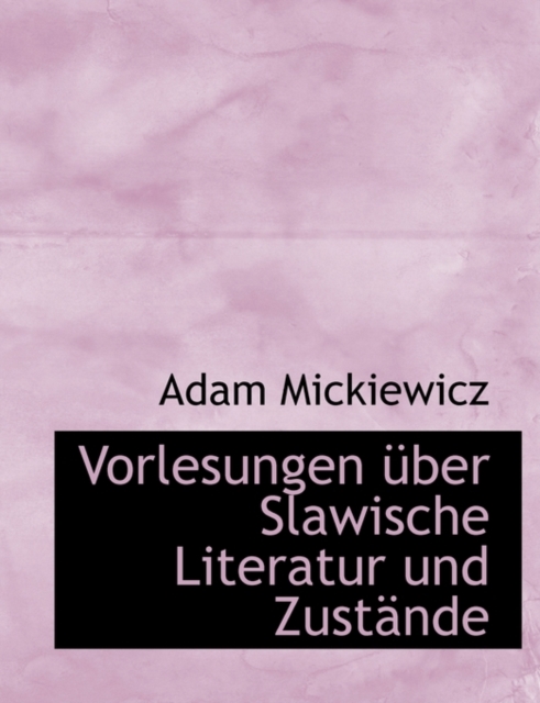 Vorlesungen Uber Slawische Literatur Und Zust Nde, Paperback / softback Book