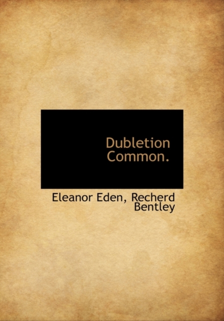 Dubletion Common., Hardback Book