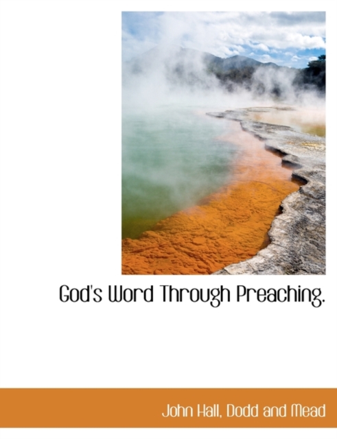 God's Word Through Preaching., Paperback / softback Book