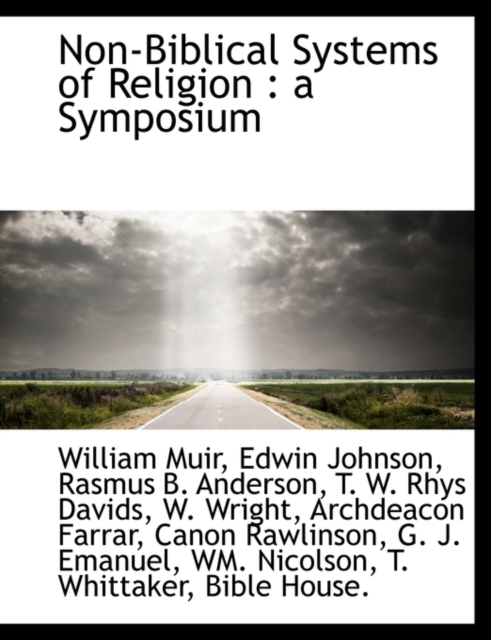 Non-Biblical Systems of Religion : A Symposium, Hardback Book