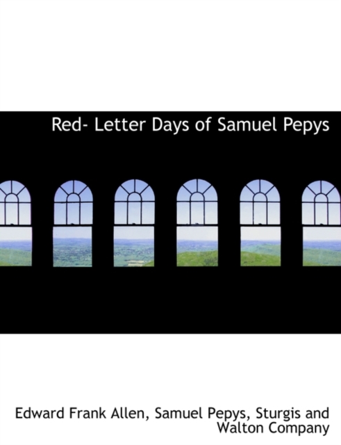 Red- Letter Days of Samuel Pepys, Paperback / softback Book