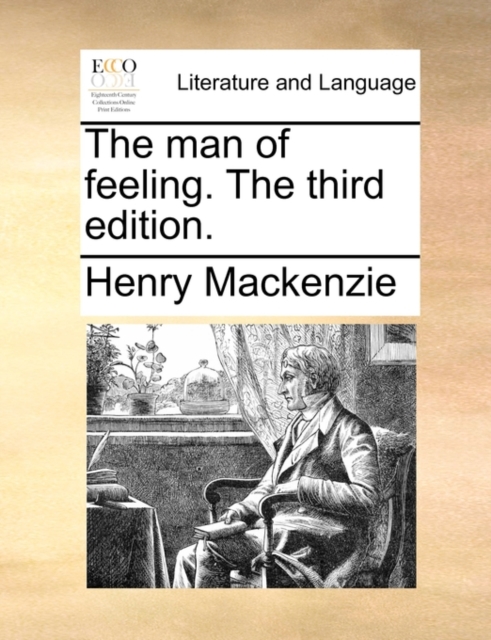The Man of Feeling. the Third Edition., Paperback / softback Book
