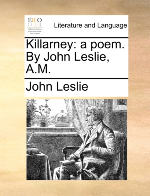 Killarney : A Poem. by John Leslie, A.M., Paperback / softback Book