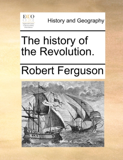 The History of the Revolution., Paperback / softback Book